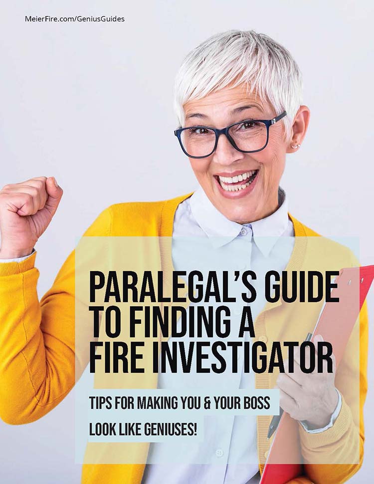 Cover of Meier Fire Investigation's Paralegal's Guide to Finding a Fire Investigator